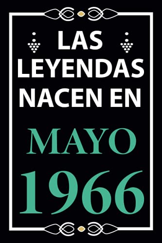Consigue ahora Las leyendas nacen en Mayo 1966: Regalo cumpleaños perfecto para hombre y mujer 55 años I Cita positiva humor I Cuaderno diario libro ... I Idea original para el Regalos 55 cumpleaños Top Precio 2025 | regaloscumple.com