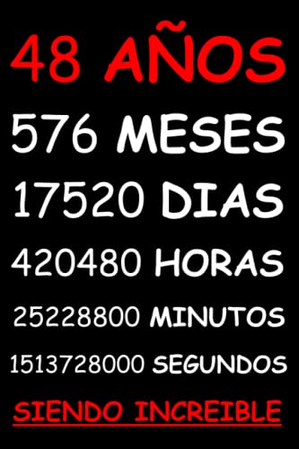 Comprar 48 AÑOS SIENDO INCREIBLE: REGALO HOMBRE O MUJER 48 AÑOS DE CUMPLEAÑOS ORIGINAL Y DIVERTIDO CUADERNO DE APUNTES Ideas para regalar O AGENDA DIARIO LEBRETA DE NOTAS.. Rebajas 2024 | regaloscumple.com