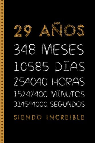 Comprar 29 AÑOS SIENDO INCREIBLE: FELIZ CUMPLEAÑOS REGALO DE BlackFriday CUMPLEAÑOS ORIGINAL Y DIVERTIDO. DIARIO CUADERNO DE NOTAS APUNTES AGENDA O USO ESCOLAR Rebajas 2025 | regaloscumple.com