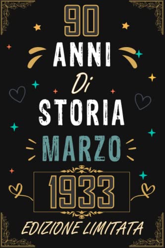 Comprar TACCUINO 90 ANNI DI STORIA MARZO Cumpleaños 1933 EDIZIONE LIMITATA: Regali Compleanno Uomo e Donna 90 Anni di Compleanno Regalo Uomo e Donna 90 Anni Regalo per lui/lei Taccuino da 120 pagine Ofertas 2024 | regaloscumple.com