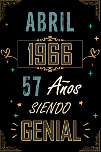 Consigue ahora CUADERNO ABRIL 1966 57 AÑOS Promoción SIENDO GENIAL: Regalo 57 cumpleaños para mujeres y hombres ideas 57 cumpleaños... un cumpleaños... divertido ... regalo 57 cumpleaños para él/ella. Ofertas 2024 | regaloscumple.com