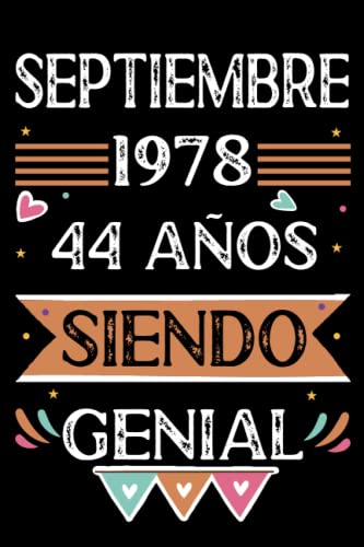 Consigue ahora CUADERNO septiembre 1978 44 Años Siendo Genial: 44 años. Libro visitas cuaderno 110 páginas felicitaciones idea regalo regalo Para BlackFriday la esposa novia mujer La madre Top Precio 2025 | regaloscumple.com