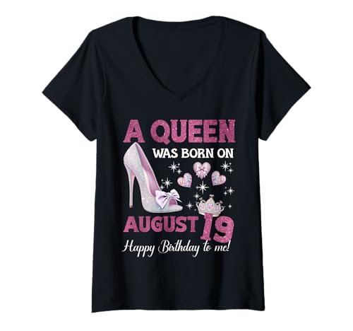 Consigue ahora Mujer Una reina nació en agosto 19 Promoción Reina cumpleaños femenina Camiseta Cuello V Ofertas 2025 | regaloscumple.com