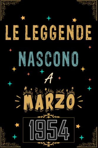 Consigue ahora TACCUINO LE LEGGENDE NOSCONO A MARZO 1954: Regali Compleanno uomo e donna 69 Anni Navidad di Compleanno Regalo uomo e donna 69 Anni Regalo per lui/lei Taccuino da 120 pagine Ofertas 2025 | regaloscumple.com