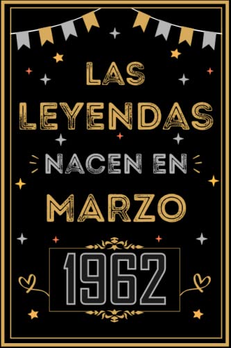 Comprar CUADERNO LAS LEYENDAS NACEN EN MARZO 1962: Regalo 61 cumpleaños para mujeres y hombres ideas 61 cumpleaños... un cumpleaños... divertido ... regalo Catálogo 61 cumpleaños para él/ella. Ofertas 2025 | regaloscumple.com