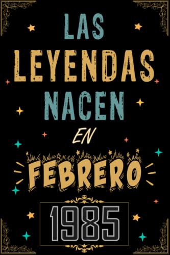 Consigue ahora CUADERNO LAS LEYENDAS NACEN EN FEBRERO 1985: Regalo 38 cumpleaños para mujeres y hombres ideas 38 cumpleaños... un cumpleaños... divertido ... Regalos regalo 38 cumpleaños para él/ella. Top Precio 2024 | regaloscumple.com