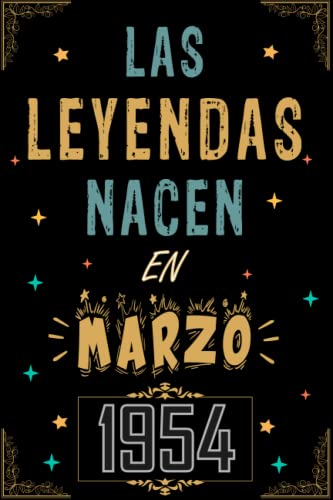 Comprar CUADERNO BlackFriday LAS LEYENDAS NACEN EN MARZO 1954: Regalo 69 cumpleaños para mujeres y hombres ideas 69 cumpleaños... un cumpleaños... divertido ... regalo 69 cumpleaños para él/ella. Rebajas 2025 | regaloscumple.com