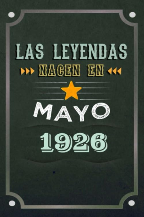 Consigue ahora Las leyendas nacen en Mayo 1926: REGALO DE CUMPLEAÑOS NACIDOS EN LOS AÑOS 1926 Regalos Creativos Cuaderno forrado Diario 15.24 x Regalos 22.86 cm CUADERNO DE ... CUADERNO DE NOTAS REGALOS PERSONALIZADOS Ofertas 2024 | regaloscumple.com