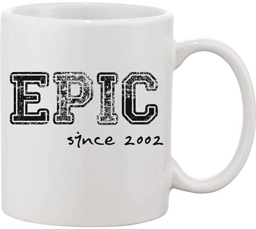 Consigue ahora Epic Since 2002 - Taza cerámica con diseño Promoción cumpleaños con texto en inglés "Celebrate The Your You was Born Ofertas 2025 | regaloscumple.com