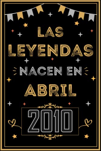 Comprar CUADERNO LAS LEYENDAS NACEN EN ABRIL 2010: Regalo 13 cumpleaños para mujeres y hombres ideas 13 cumpleaños... un cumpleaños... divertido ... regalo 13 cumpleaños para él/ella. Navidad Ofertas 2024 | regaloscumple.com