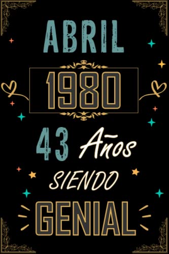 Consigue ahora CUADERNO ABRIL 1980 43 AÑOS SIENDO Navidad GENIAL: Regalo 43 cumpleaños para mujeres y hombres ideas 43 cumpleaños... un cumpleaños... divertido ... regalo 43 cumpleaños para él/ella. Rebajas 2025 | regaloscumple.com