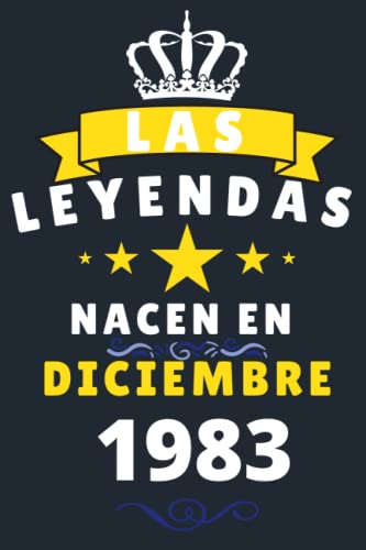 Comprar Las leyendas Nacen En Diciembre 1983: Cuaderno notas Regalos cumpleaños 37 años para mujer hombre Diario para regalo cumpleaños ideal para abuelos padres madres Ofertas 2025 | regaloscumple.com
