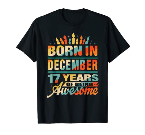Comprar Diciembre 2004 17 Años De Edad 17 Cumpleaños Regalos Vela Gráfico Camiseta Top Regalos Precio 2025 | regaloscumple.com