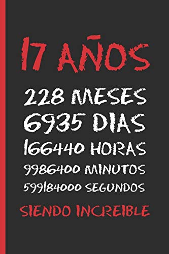 Comprar 17 AÑOS SIENDO INCREIBLE: REGALO DE CUMPLEAÑOS ORIGINAL Y DIVERTIDO. DIARIO CUADERNO DE NOTAS APUNTES BlackFriday O AGENDA. Ofertas 2024 | regaloscumple.com