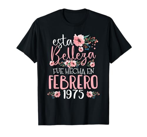 Comprar Hecha En Febrero 1975 Mujer Regalo 49 Años Cumpleaños Camiseta Top BlackFriday Precio 2024 | regaloscumple.com