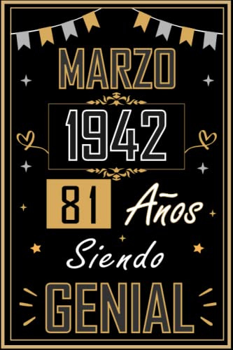 Comprar CUADERNO MARZO 1942 81 AÑOS SIENDO GENIAL: Regalo 81 cumpleaños para mujeres y hombres ideas 81 cumpleaños... un cumpleaños... divertido ... Cumpleaños regalo 81 cumpleaños para él/ella. Top Precio 2024 | regaloscumple.com