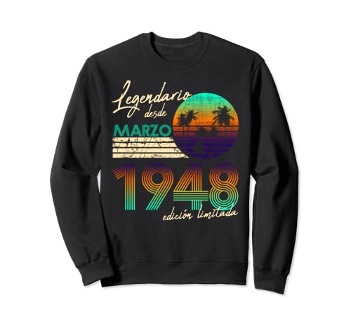 Consigue ahora Cumpleaños Hombre Regalos Legendario Catálogo Desde Marzo 1948 Sudadera Ofertas 2024 | regaloscumple.com