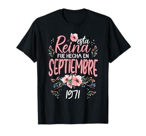 Consigue ahora Hecha En Septiembre 1971 Mujer Regalo 53 Años Catálogo Cumpleaños Camiseta Top Precio 2025 | regaloscumple.com