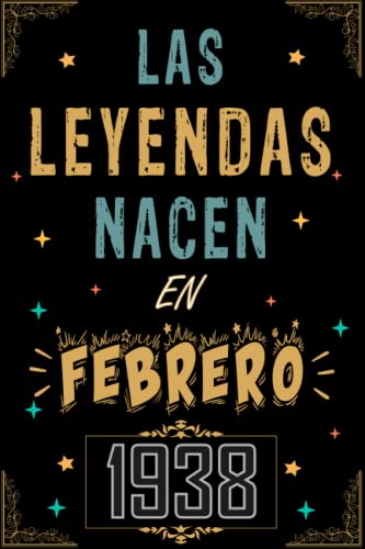 Consigue ahora CUADERNO LAS LEYENDAS NACEN EN FEBRERO 1938: Regalo 85 cumpleaños para mujeres y hombres Cumpleaños ideas 85 cumpleaños... un cumpleaños... divertido ... regalo 85 cumpleaños para él/ella. Top Precio 2024 | regaloscumple.com