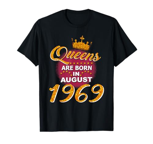 Consigue ahora Queens nacen en agosto Catálogo 1969 53 años 53 cumpleaños Camiseta Rebajas 2023 | regaloscumple.com