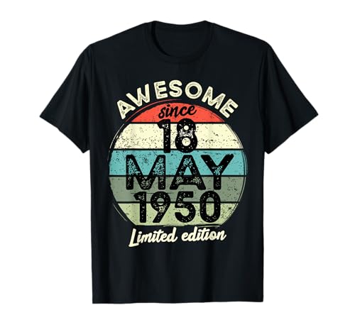 Comprar 18 mayo 1950 75 cumpleaños 75 años 2025 Cumpleaños Camiseta Cumpleaños Ofertas 2025 | regaloscumple.com