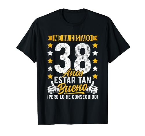 Consigue ahora 38 Cumpleaños Me Ha Catálogo Costado 38 Años Estar Tan Bueno 38 Años Camiseta Ofertas 2025 | regaloscumple.com