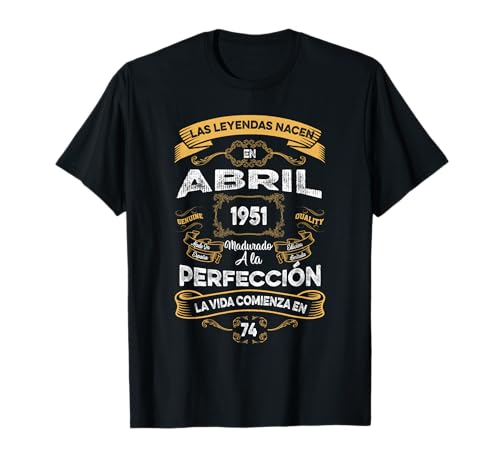 Comprar Mujer Leyendas Cumpleaños Abril 1951 Hombre Mujer 74 Años Cumpleaños Camiseta Rebajas 2025 | regaloscumple.com
