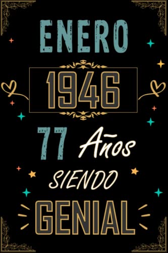 Comprar CUADERNO ENERO 1946 77 AÑOS SIENDO GENIAL: Regalo 77 cumpleaños para mujeres y hombres Ideas para regalar ideas 77 cumpleaños... un cumpleaños... divertido ... regalo 77 cumpleaños para él/ella. Ofertas 2024 | regaloscumple.com