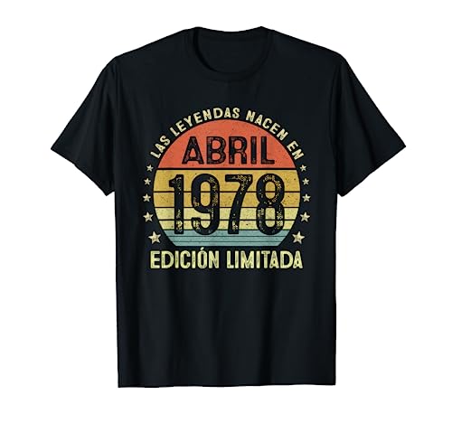 Comprar Leyendas Abril 1978 Regalo Promoción Hombre Mujer 43 Años Cumpleaños Camiseta Rebajas 2023 | regaloscumple.com