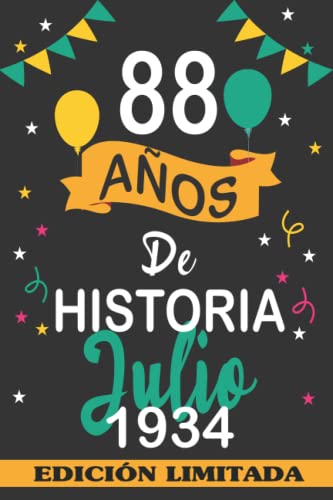 Consigue ahora 88 Años De Historia Julio 1934: 88 años. Libro visitas cuaderno 110 páginas Navidad felicitaciones idea regalo regalo Para la esposa novia mujer La madre Top Precio 2024 | regaloscumple.com