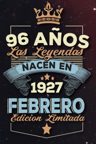 Consigue ahora Las leyendas nacen en 96 años 1927 febrero: Ideas regalos para hombres ideas cumpleaños 96 cumpleaños Regalos libro ideas cumpleaños para hombre y regalo nacimiento regalo cumpleaños Ofertas 2025 | regaloscumple.com
