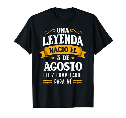 Consigue ahora Leyenda Nació 3 Agosto Cumpleaños 3rd August birthday Catálogo Camiseta Rebajas 2024 | regaloscumple.com