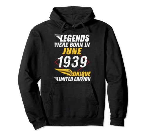Consigue ahora Cumpleaños Junio 1939 Edición Limitada Regalo Ideas para regalar Legend June Sudadera con Capucha Rebajas 2024 | regaloscumple.com