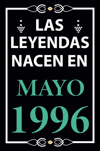 Comprar Las leyendas nacen en Mayo 1996: Regalo cumpleaños perfecto para hombre y mujer 25 años I Ideas para regalar Cita positiva humor I Cuaderno diario libro ... I Idea original para el 25 cumpleaños Ofertas 2024 | regaloscumple.com