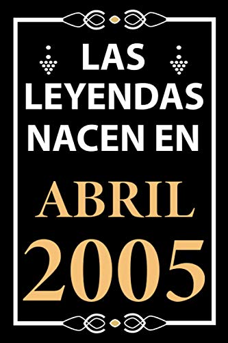Consigue ahora Las leyendas nacen en Abril 2005: Regalo cumpleaños perfecto para niños y niñas 16 años Promoción I Cita positiva humor I Cuaderno diario libro ... I Idea original para el 16 cumpleaños Ofertas 2025 | regaloscumple.com
