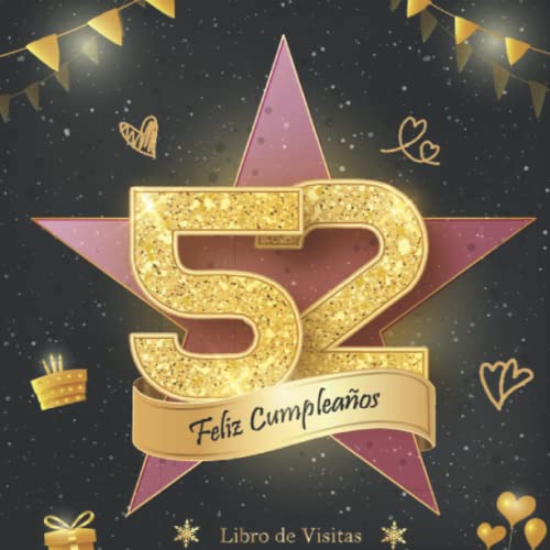 Consigue Navidad ahora Libro Visitas 52 Cumpleaños: Felicitaciones y fotos los invitados | fiesta cumpleaños 52 años | para hombres y mujeres | Hollywod el paseo la fama Ofertas 2023 | regaloscumple.com