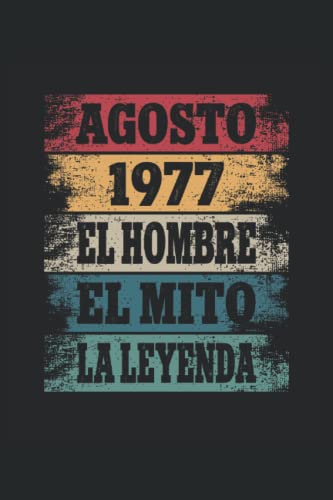 Consigue ahora Cumpleaños Agosto 1977 - El Hombre - El Mito - La Leyenda: Regalos Originales para Hombre Papá Abuelo Hermano - Diario Cuaderno De Notas Apuntes O Agenda Top Precio 2024 | regaloscumple.com