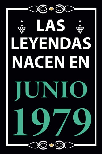 Consigue ahora Las leyendas nacen en Junio 1979: Regalo cumpleaños perfecto para hombre y mujer Navidad 42 años I Cita positiva humor I Cuaderno diario libro ... I Idea original para el 42 cumpleaños Top Precio 2025 | regaloscumple.com