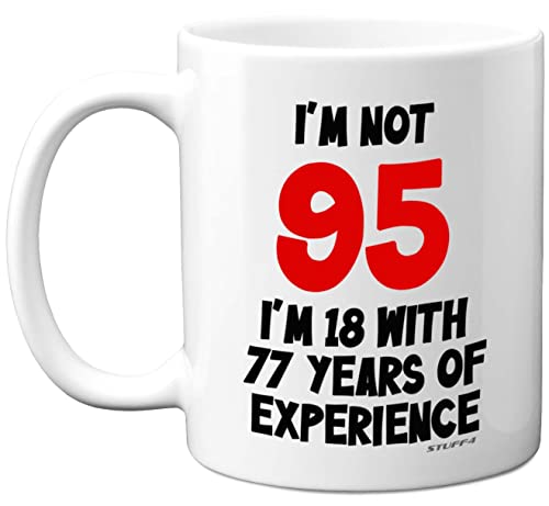 Comprar Stuff4 Regalos 95 cumpleaños – I'm Not 95 I'm 18 with 77 Years Navidad of Experience Taza – Taza cerámica 325 ml apta para lavavajillas regalos divertidos broma para mujeres y hombres regalos Rebajas 2025 | regaloscumple.com