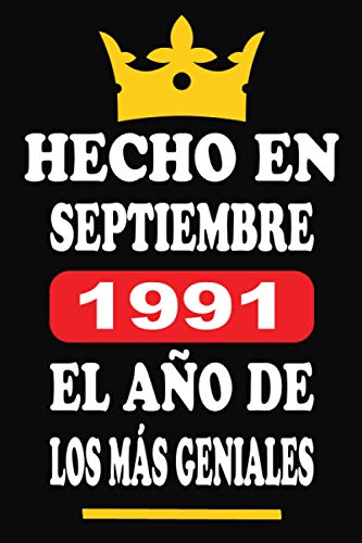 Consigue ahora Hecho En Septiembre 1991 El Año De Los Más Geniales: Libro visitas 29 años cuaderno 120 páginas felicitaciones Ideas para regalar idea regalo regalo aniversario para pareja niño mujer hombre Top Precio 2024 | regaloscumple.com