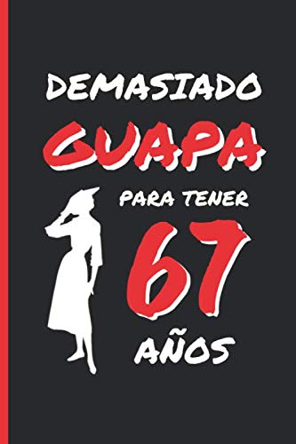 Comprar 67 AÑOS EN TOTAL: REGALO DE CUMPLEAÑOS ORIGINAL Y DIVERTIDO PARA HOMBRE Y MUJER personas mayores abuelo abuela | Ideas Aniversario Día San ... Notas Libreta Apuntes o Agenda. Top Promoción Precio 2025 | regaloscumple.com