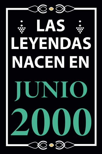 Comprar Las leyendas nacen en Junio 2000: Regalo cumpleaños perfecto para hombre y mujer 21 años I Cita positiva Catálogo humor I Cuaderno diario libro ... I Idea original para el 21 cumpleaños Rebajas 2025 | regaloscumple.com