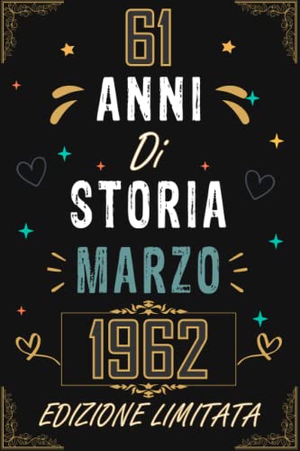 Comprar TACCUINO Navidad 61 ANNI DI STORIA MARZO 1962 EDIZIONE LIMITATA: Regali Compleanno Uomo e Donna 61 Anni di Compleanno Regalo Uomo e Donna 61 Anni Regalo per lui/lei Taccuino da 120 pagine Ofertas 2025 | regaloscumple.com