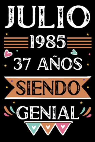 Comprar CUADERNO Julio 1985 37 Años Siendo Genial: 37 años. Libro visitas cuaderno 110 páginas felicitaciones idea regalo regalo Para la esposa novia mujer La madre Regalos Top Precio 2024 | regaloscumple.com