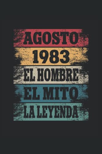 Comprar Agosto 1983 - El Hombre - El Mito - La Leyenda: Regalos Originales para Hombre Papá Abuelo Hermano - Diario Cuaderno De Catálogo Notas Apuntes O Agenda Rebajas 2024 | regaloscumple.com