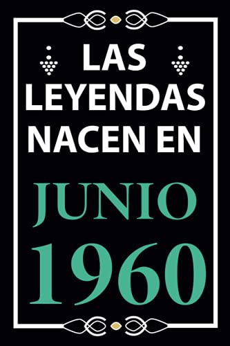 Consigue ahora Las leyendas nacen en Junio 1960: Regalo cumpleaños perfecto para hombre y mujer 61 Ideas para regalar años I Cita positiva humor I Cuaderno diario libro ... I Idea original para el 61 cumpleaños Top Precio 2025 | regaloscumple.com