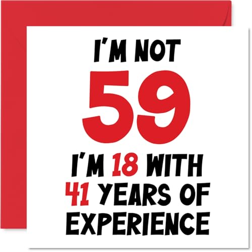 Comprar Tarjeta cumpleaños número 59 para mujeres y hombres Regalos con texto en inglés "Not 59 I'm 18 With 41 Years Experience" divertida tarjeta felicitación 59 cumpleaños para mamá papá abuelo niñera amigo 145 mm x 145 mm Top Precio 2025 | regaloscumple.com