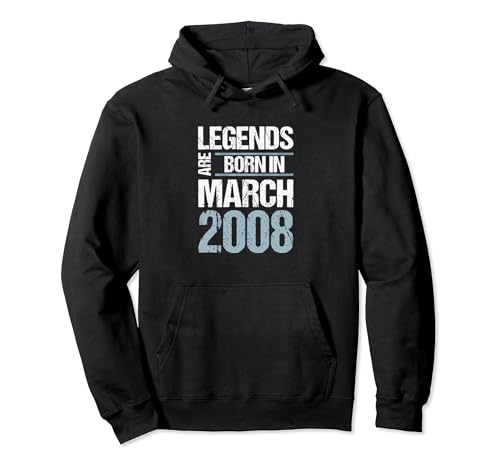 Consigue ahora Las Catálogo leyendas nacieron en marzo 2008 Cumpleaños Sudadera con Capucha Top Precio 2024 | regaloscumple.com