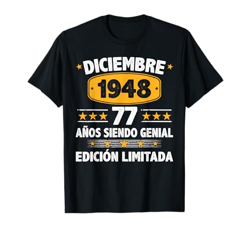 Consigue ahora Navidad Diciembre 1948 77 Años Hombre Cumpleaños Diciembre 1948 Camiseta Ofertas 2025 | regaloscumple.com