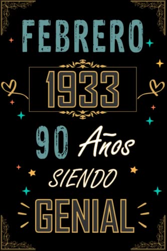 Consigue ahora CUADERNO FEBRERO 1933 90 Regalos AÑOS SIENDO GENIAL: Regalo 90 cumpleaños para mujeres y hombres ideas 90 cumpleaños... un cumpleaños... divertido ... regalo 90 cumpleaños para él/ella. Rebajas 2024 | regaloscumple.com